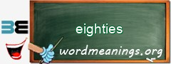 WordMeaning blackboard for eighties